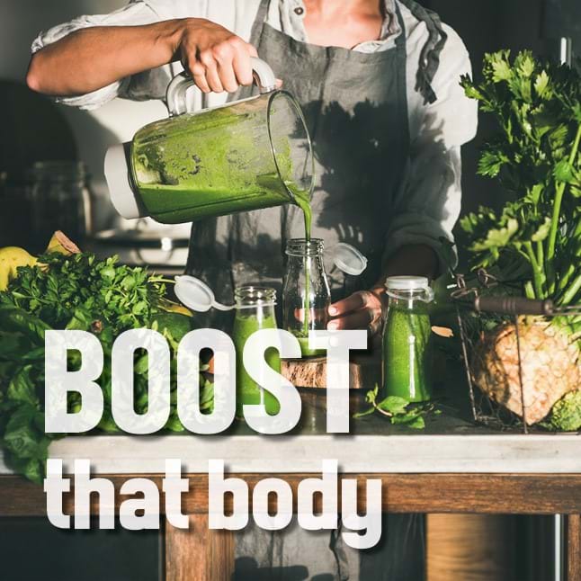 Boost that body